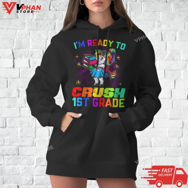 I’m Ready To Crush 1st Grade Unicorn Back To School T-Shirt