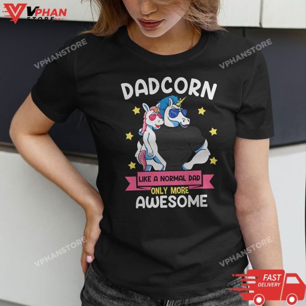 Dadcorn 1 Kid Fathers Day Dad Unicorn Daughter Girl T-Shirt