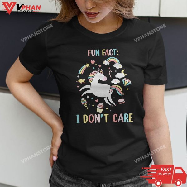 Fun Fact I Dont Care Funny Unicorn Saying T-Shirt