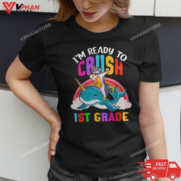 Kids I’m Ready to Crush 1st Grade Unicorn Back to School Girl T-Shirt