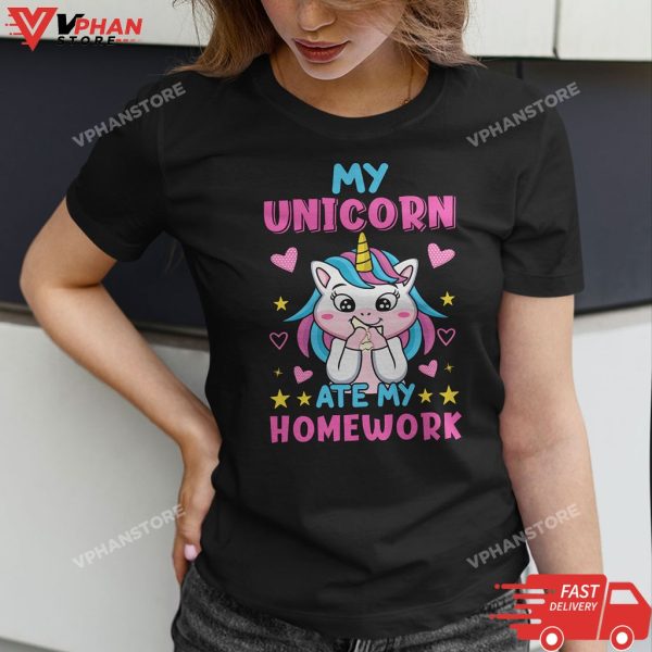 My Unicorn Ate My Homework Cute T-Shirt