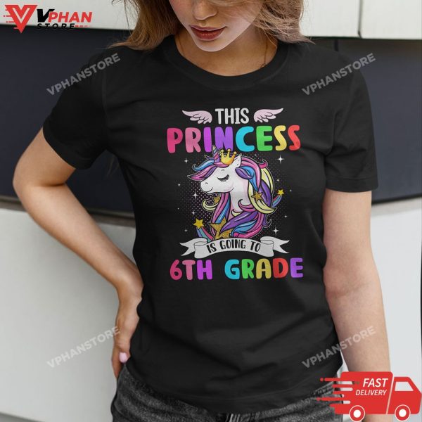 This Princess Is Going To 6th Grade Unicorn Magical Cross T-Shirt