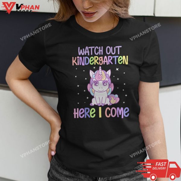 Watch Out Kindergarten Here I Come Unicorn Back To School T-Shirt