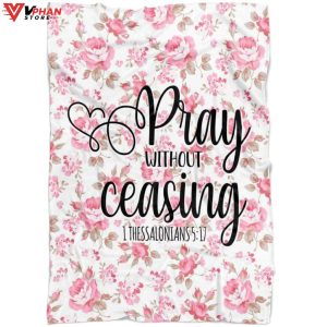 1 Thessalonians 517 Pray Without Ceasing Fleece Christian Blanket 1