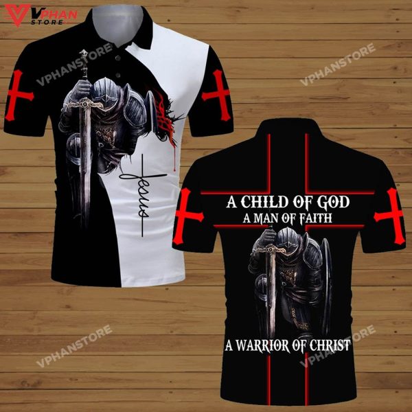 A Child Of God A Man Of Faith A Warrior Of Christian Polo Shirt