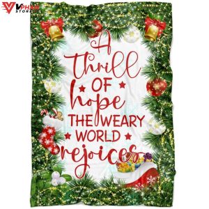 A Thrill Of Hope The Weary World Rejoices Christmas Christian Blanket 1