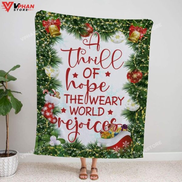 A Thrill Of Hope The Weary World Rejoices Christmas Christian Blanket