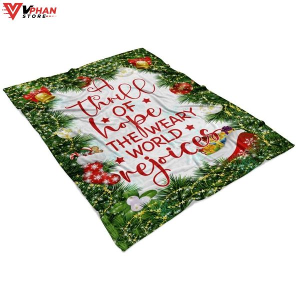 A Thrill Of Hope The Weary World Rejoices Christmas Christian Blanket
