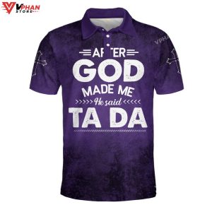 After God Made Me He Said Ta Da Christian Polo Shirt Shorts 1