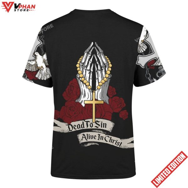 Alive In Christ Jesus Christian 3d Shirts For Men Women