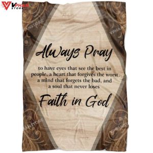 Always Pray Faith In God Fleece Christian Blanket 1