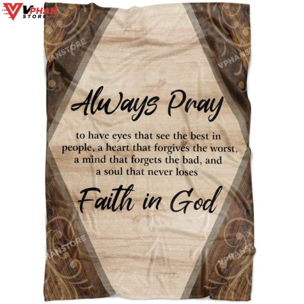 Always Pray Faith In God Fleece Christian Blanket