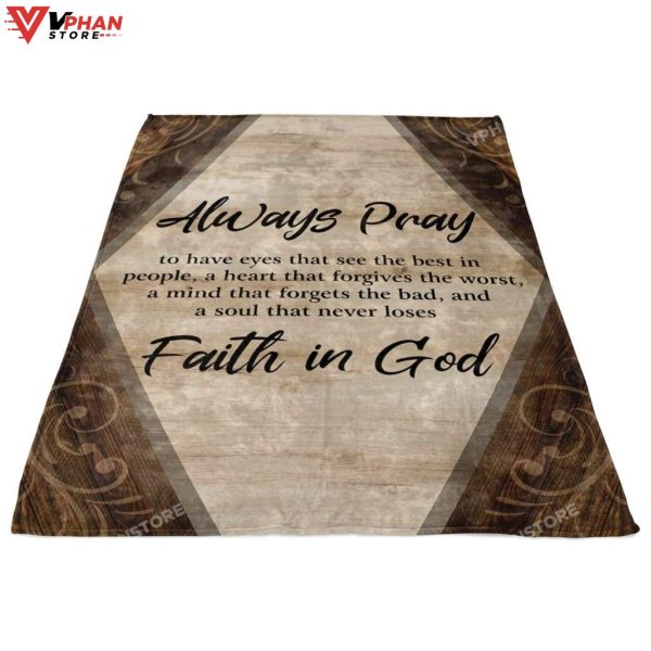 Always Pray Faith In God Fleece Christian Blanket