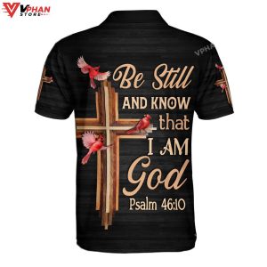 Be Still And Know That I Am God Cardinal Christian Polo Shirt Shorts 1