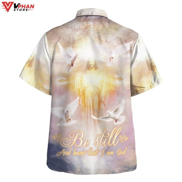 Be Still And Know That I Am God Outfit Christian Hawaiian Shirt