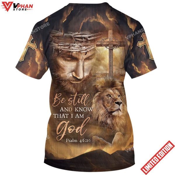 Be Still And Know That I Am God Jesus And The Lion 3d Shirt