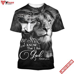 Be Still And Know That I Am God Jesus Lion 3d All Over Print Shirt 1