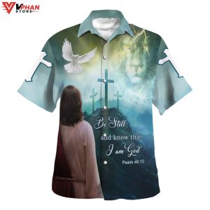 Be Still And Know That I Am God Jesus Lion And Dove Hawaiian Shirt 1
