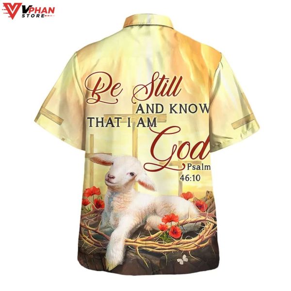 Be Still And Know That I Am God Lamb Christ Gifts Hawaiian Shirt