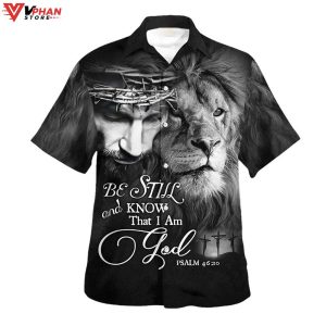 Be Still And Know That I Am God Lion Christian Hawaiian Summer Shirt 1
