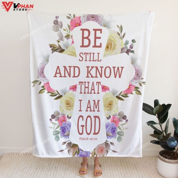 Be Still And Know That I Am God Bible Verse Blanket
