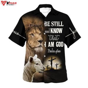 Be Still And Know That I Am God The Lion And The Lamb Hawaiian Shirt 1