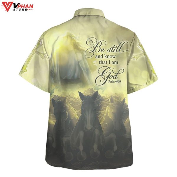 Be Still And Know That I Am God Tropical Outfit Christian Hawaiian Shirt