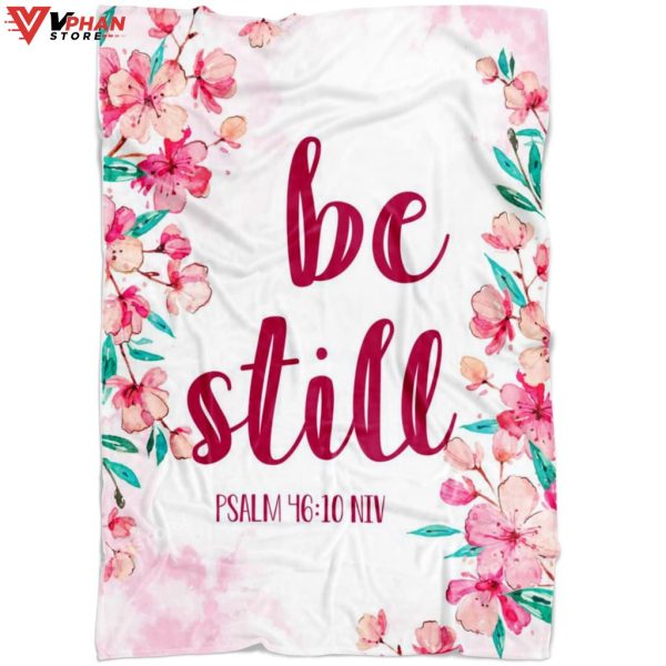 Be Still Psalm 4610 Niv Christian Gift Idea Bible Verse Blanket