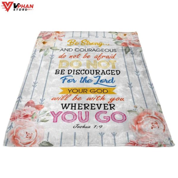 Be Strong And Courageous Joshua Religious Christmas Gifts Christian Blanket