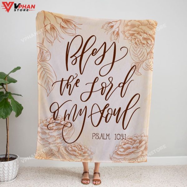 Bless The Lord O My Soul Psalm 1031 Religious Easter Gifts Scripture Blanket