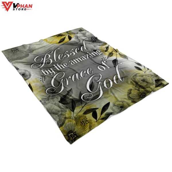 Blessed By The Amazing Grace Of God Gift Ideas For Christians Blanket