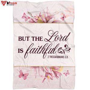 But The Lord Is Faithful 2 Thessalonians 33 Christian Bible Verse Blanket 1