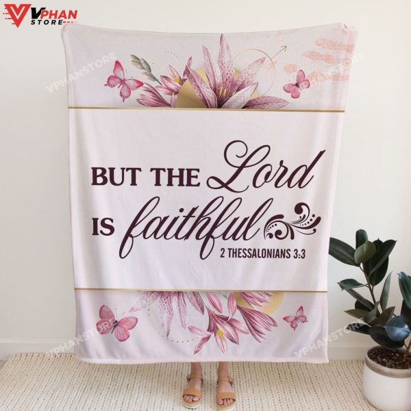 But The Lord Is Faithful Thessalonians 33 Christian Bible Verse Blanket