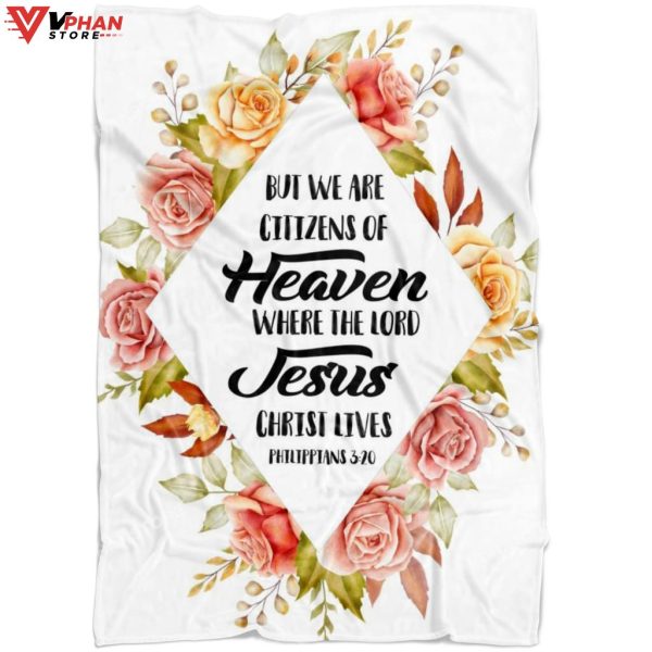 We Are Citizens Of Heaven Where The Lord Philippians 320 Christian Bible Verse Blanket