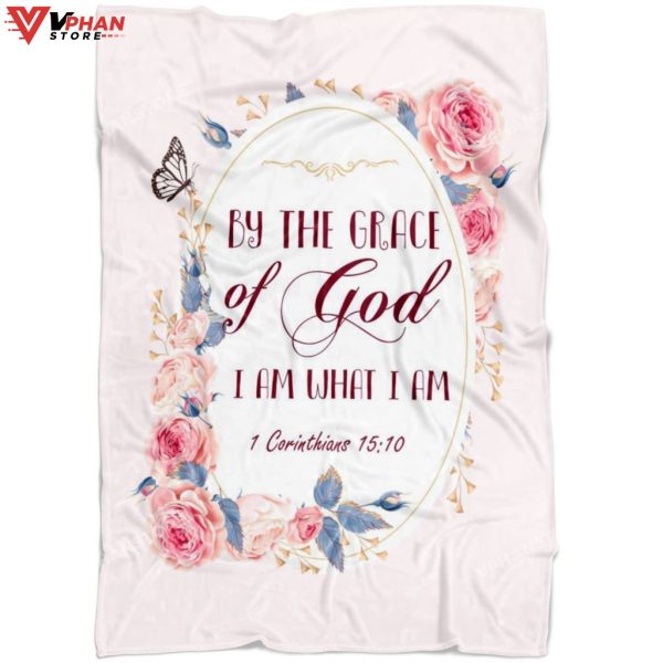 By The Grace Of God I Am What I Am Religious Gift Ideas Bible Verse Blanket
