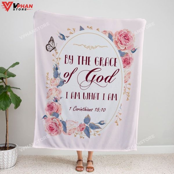 By The Grace Of God I Am What I Am Religious Gift Ideas Bible Verse Blanket