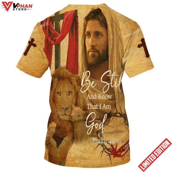 Christian Be Still And Know That I Am God Jesus Lion And Sheep Shirt