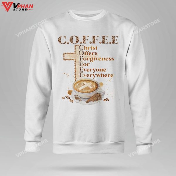 Coffee Christ Offers Forgiveness Christian Easter Gifts Religious Hoodie