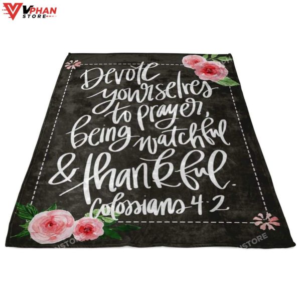 Colossians 42 Devote Yourselves To Prayer Christian Gift Ideas Bible Verse Blanket