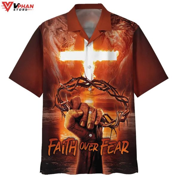 Crown Of Thorns Faith Over Fear Christian Gifts Hawaiian Summer Shirt