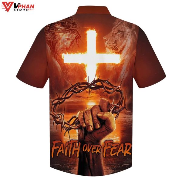 Crown Of Thorns Faith Over Fear Christian Gifts Hawaiian Summer Shirt