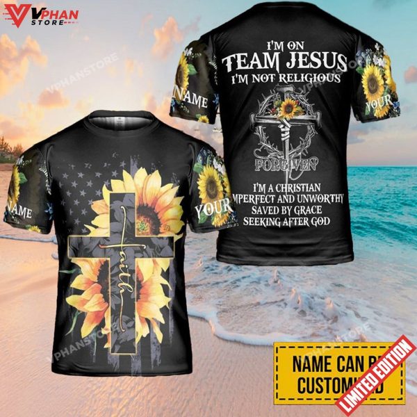 Customized I’m On Team Jesus Cross Faith Sunflower 3D Printed T Shirt