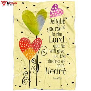 Delight Yourself In The Lord Psalm 374 Christian Gift Ideas Jesus Blanket 1
