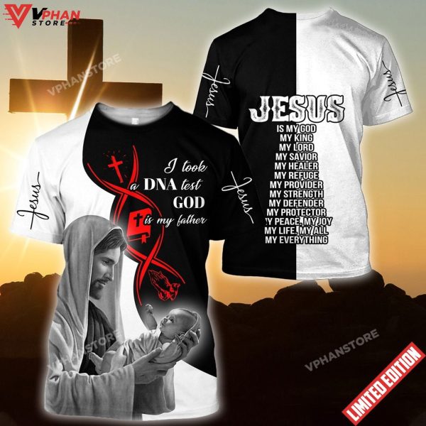 Dna Test God Is My Father Jesus Shirt