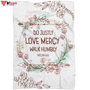 Do Justly Love Mercy Walk Humbly Religious Gift Ideas Christian Blanket 1