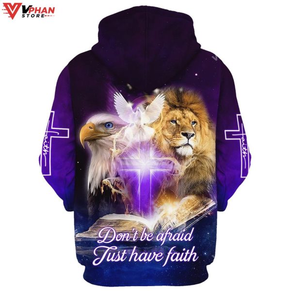 Do Not Be Afraid Just Have Faith Hoodies