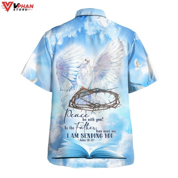 Dove Peace Be With You As The Father Tropical Outfit Hawaiian Aloha Shirt