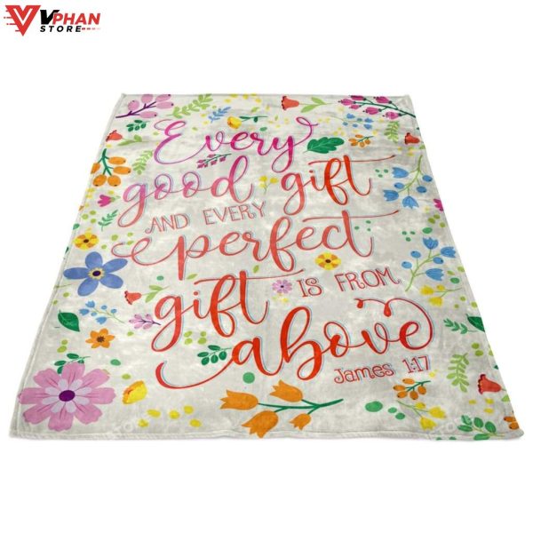 Every Good Gift And Every Perfect Gift Christian Bible Verse Blanket