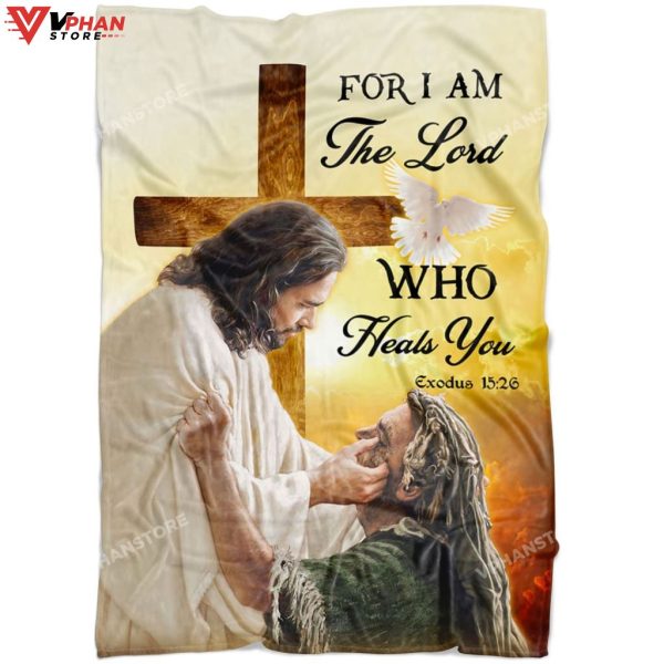 Exodus 1526 For I Am The Lord Who Heals You Fleece Christian Blanket