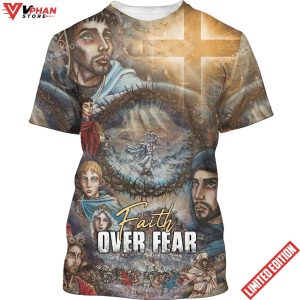 Faith Over Fear For Jesus Lovers Believe In God 3d Shirt 1